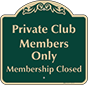 Green Background – Private Club Members Only Sign