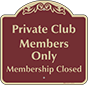 Burgundy Background – Private Club Members Only Sign