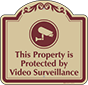 Burgundy Border & Text – Protected By Video Surveillance Sign