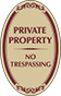 Burgundy Border & Text – Private Property No Trespassing Oval Sign