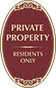 Burgundy Background – Private Property Residents Only Oval Sign