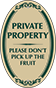 Green Border & Text – Don't Pick Up The Fruit Oval Sign