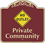 Burgundy Background – No Outlet Private Community Sign