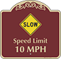Burgundy Background – Slow Speed Limit 10 MPH Sign