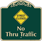 Green Background – Street Closed Sign