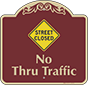 Burgundy Background – Street Closed Sign