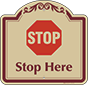 Burgundy Border & Text – Stop Here Sign
