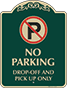 Green Background – Drop-Off And Pick Up Only Sign