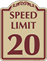 Burgundy Border & Text – Speed Limit 20 Sign