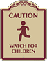 Burgundy Border & Text – Caution Watch For Children Sign