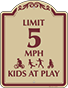 Burgundy Border & Text – Limit 5 MPH Kids At Play Sign