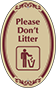 Burgundy Border & Text – Please Don't Litter Sign