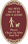 Burgundy Background – All Pets Must Be On A Leash Sign