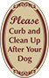 Burgundy Border & Text – Please Curb and Clean Up After Your Dog Sign