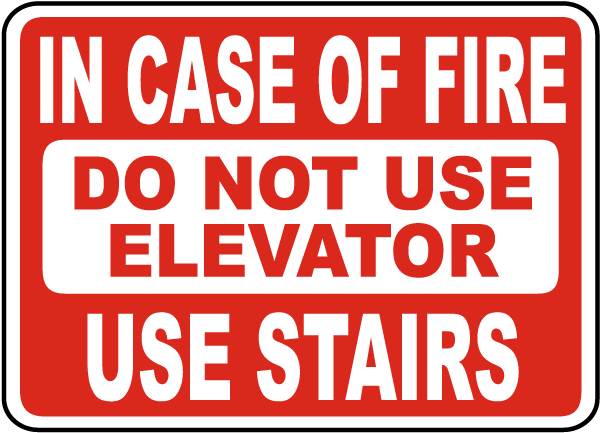 In Case Of Fire Do Not Use Elevator Sign B1836 By SafetySign in case of fire do not use elevator sign b1836 by safetysign