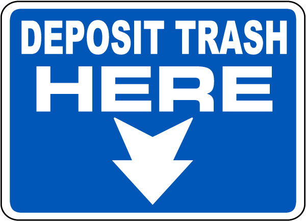 Deposit Trash Here Arrow 9" x 6" Metal Sign