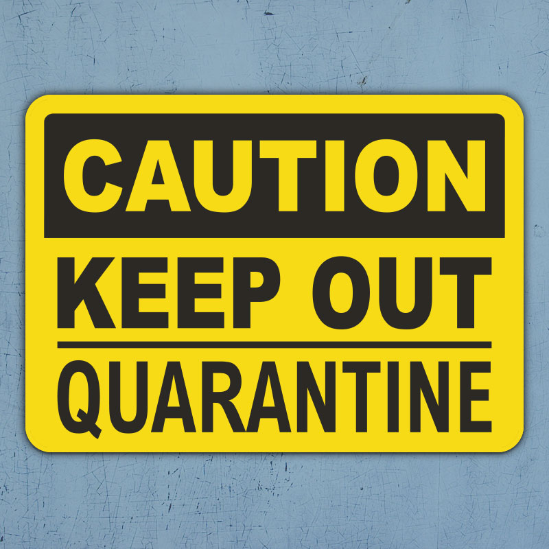 Keep Out Quarantine Danger Sign Label Decal Sticker Retail Store Sign Sticks to Any Surface 8 
