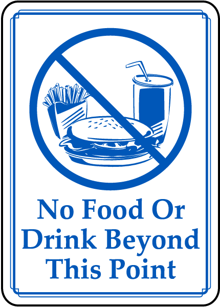 No Food Or Drink Beyond This Point Safety Sign 