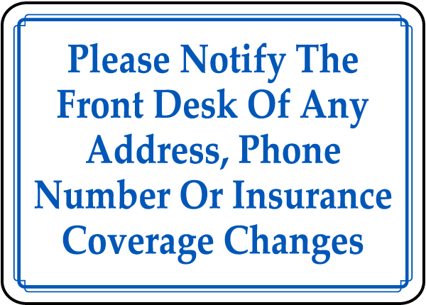 Notify Front Desk Of Changes Sign D5927 By Safetysign Com