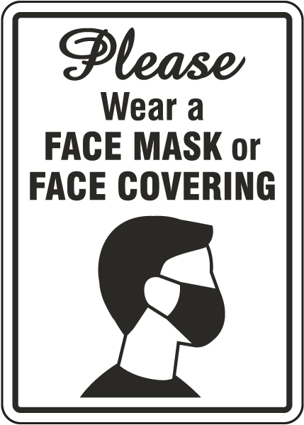 Face masks Please wear face coverings Sign or Sticker choice of size 