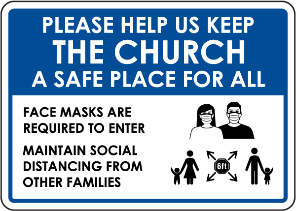 Please Keep Our Church Sacred And Safe - Wear A Mask And
