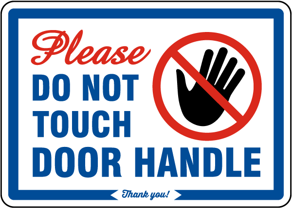 Please Do Not Touch Door Handle Sign - Save 10% Instantly