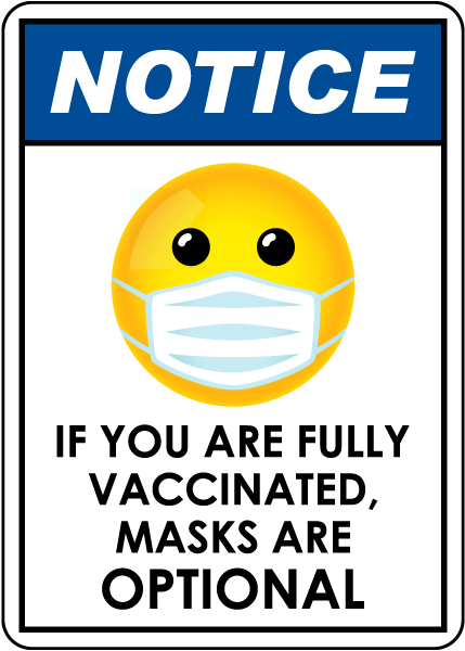notice-fully-vaccinated-masks-are-optional-sign-save-10-w-discount