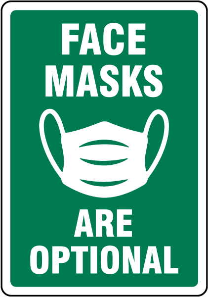 Face Masks Are Optional Sign - D6783