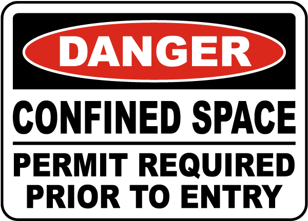SPECIAL PERMIT OR PROCEDURE MAY BE REQUIRED BEFORE ENTRY Legend DANGER CONFINED SPACE Accuform MCSP055VA Aluminum Sign Red/Black on White 14 Length x 10 Width