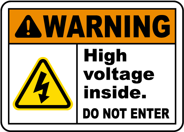 Do Not Enter High VoltageHeavy Duty Sign or Label OSHA Danger Sign 