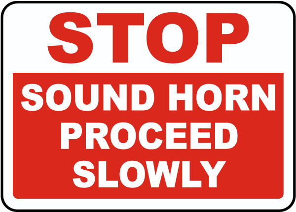 MVHR697XT 7 x 10 Inches Dura-Plastic AccuformCaution Sound Horn Proceed Slowly Safety Sign 
