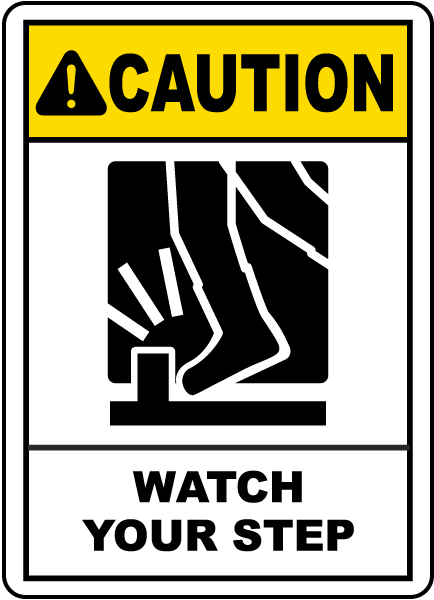 caution-watch-your-step-sign-e5345