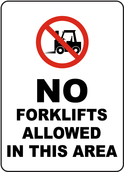 Size Options No Forklifts Allowed Sign Rules for Warehouse Forklift Operators 