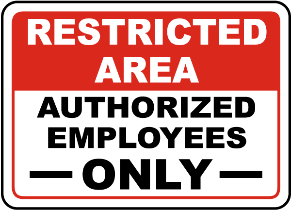 Restricted Access Sign