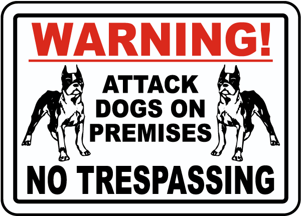 Attack Dogs on Premises Sign F6006 - by 