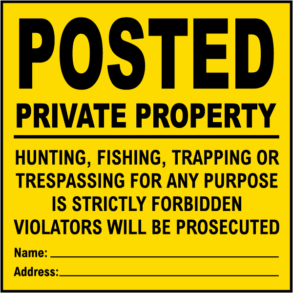 No Trespassing Posted Hunting or Fishing Corner/Post Marker 
