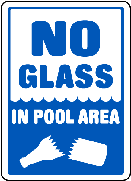 No Glass in POOL AREA sign All Aluminum All WEATHER UV Protected 