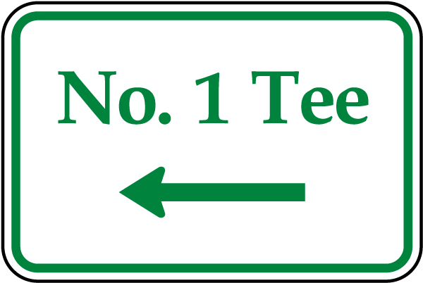 No. 1 Tee (Left Arrow) Sign - Claim Your 10% Discount