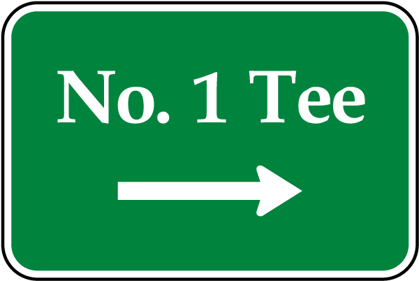 No. 1 Tee (Right Arrow) Sign - Get 10% Off Now