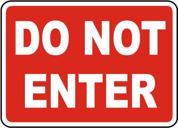 Do Not Enter sign 
