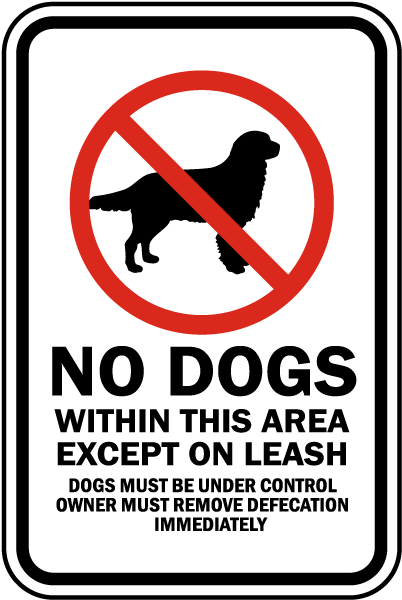 Dogs must keep on a lead. No Dogs. No Dogs sign. No Dogs allowed sign. No Dogs no negros.