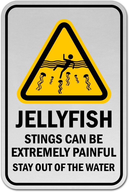 Jellyfish Sting Can Be Painful Sign F7700 by
