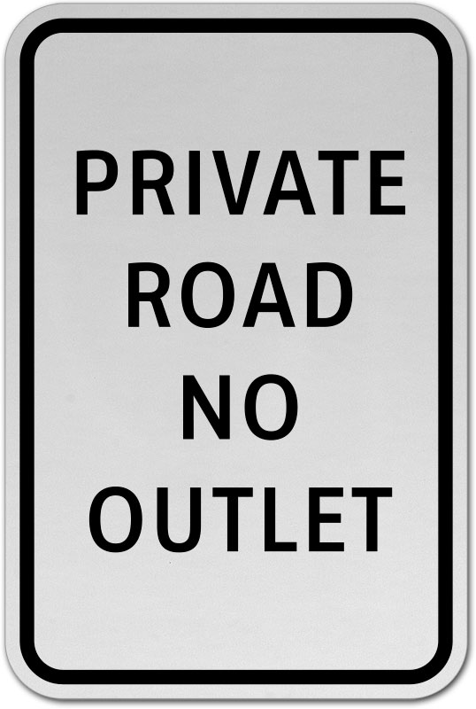 Vertical Metal Sign Multiple Sizes Private Road No Outlet Weatherproof Street 