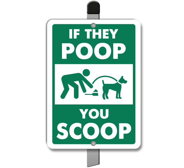 If They You Scoop Yard Sign - 10% Discount