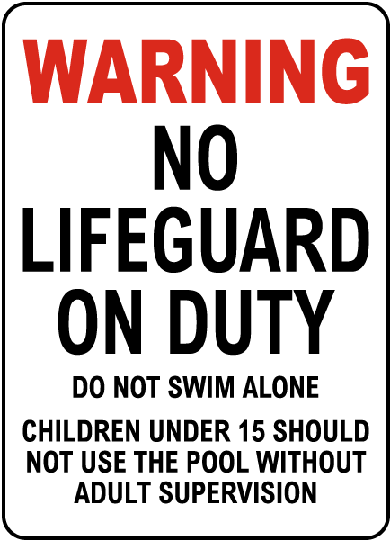 WARNING NO LIFEGUARD ON DUTY CHILDREN UNDER AGE OF 16 SHOULD NOT USE POOL HEAVY DUTY ALUMINUM SIGN 10 x 15 