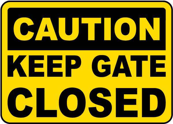 Keep Gate Closed Sign G1848 by