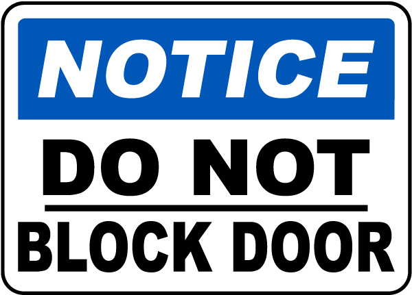 NOTICE DO NOT BLOCK DOOR METAL SIGN HEALTH SAFETY FACTORY SIZES AVAILABLE 