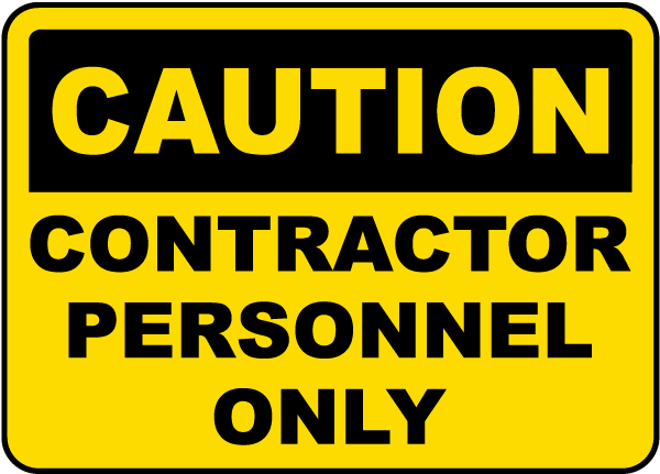 Caution Contractor Personnel Only Sign Claim Your 10 Discount