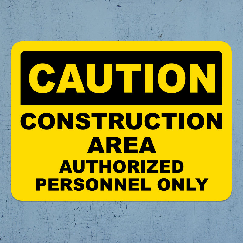 Construction Area Authorized Only Sign G2321 By Safetysign Com