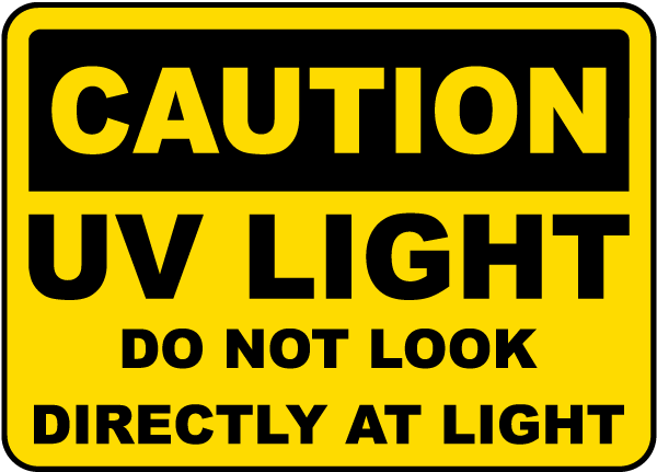 Uv Light Do Not Look Directly At Light Sign H1390